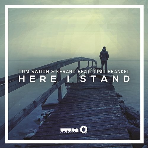 Here I Stand Tom Swoon & Kerano feat. Cimo Fränkel