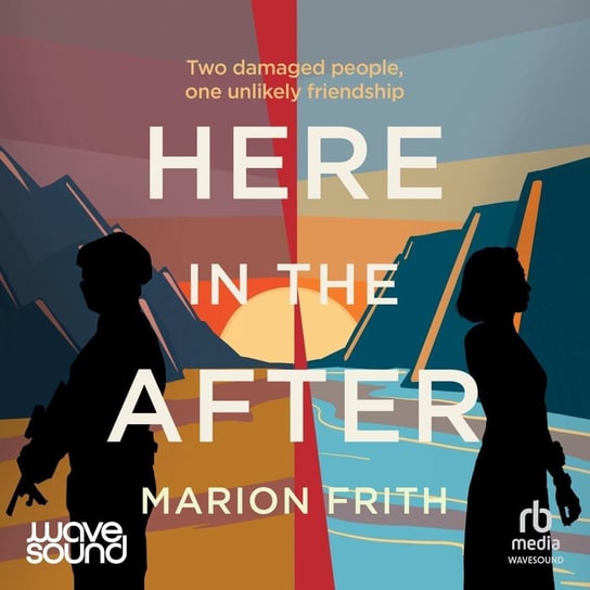 Here in the After - audiobook Marion Frith