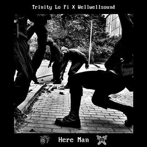 Here Man Trinity Lo Fi, Wellwellsound