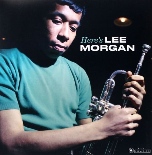 Here's Lee Morgan Morgan Lee