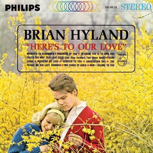 Here's To Our Love Brian Hyland