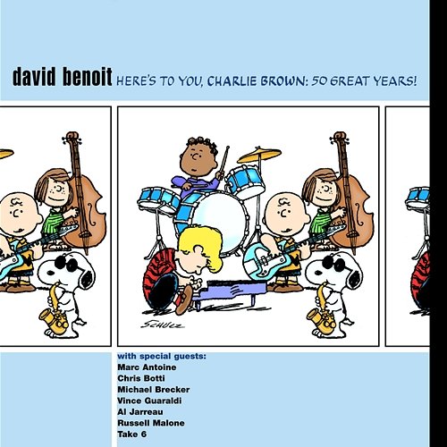 Here's To You Charlie Brown - 50 Great Years! David Benoit