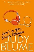 Here's to You, Rachel Robinson Blume Judy