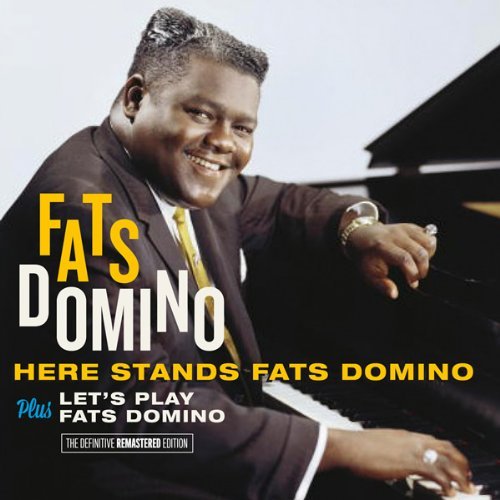 Here Stands Fats Domino/Let's Play Fats Domino Domino Fats