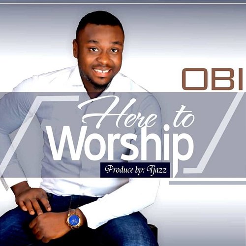 Here to Worship Obi