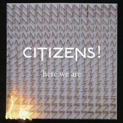 Here We Are Citizens!
