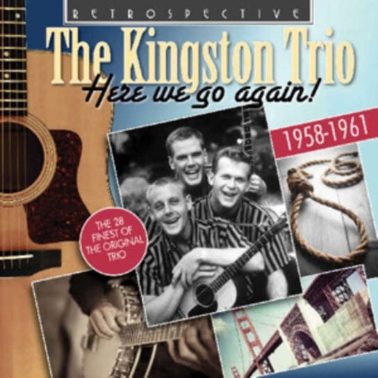 Here We Go Again! The Kingston Trio