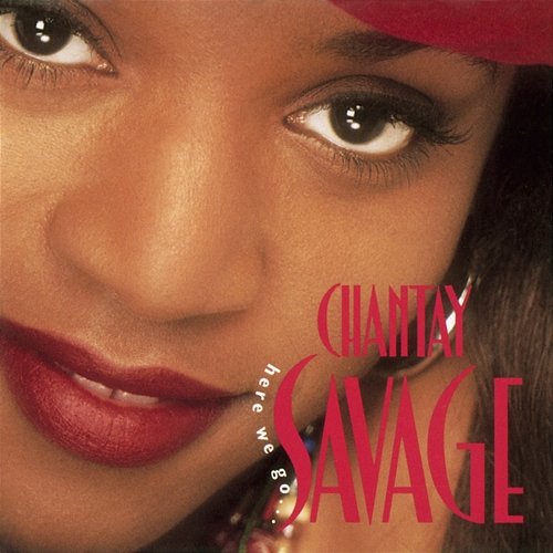 Here We Go... Chantay Savage