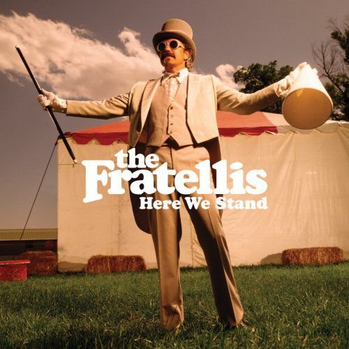 Here We Stand Fratellis