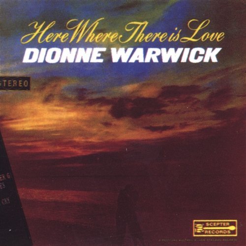 Here Where There Is Love Dionne Warwick