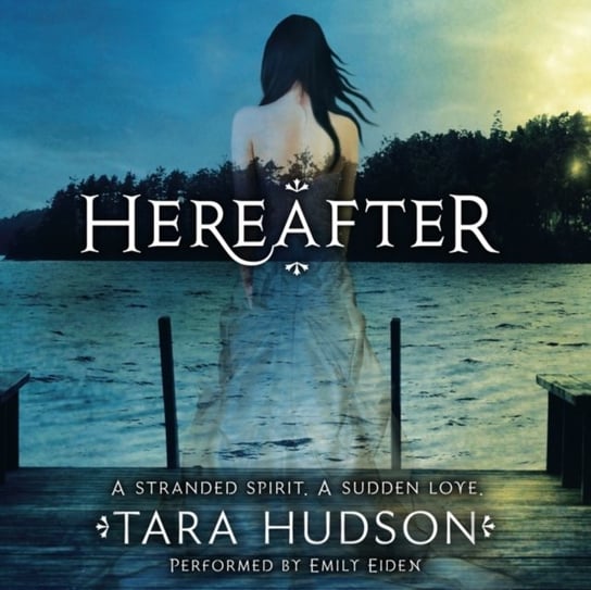 Hereafter Hudson Tara