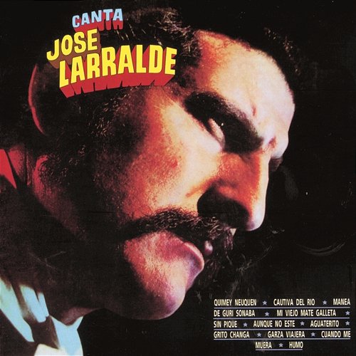 Herencia: Canta Jose Larralde Jose Larralde
