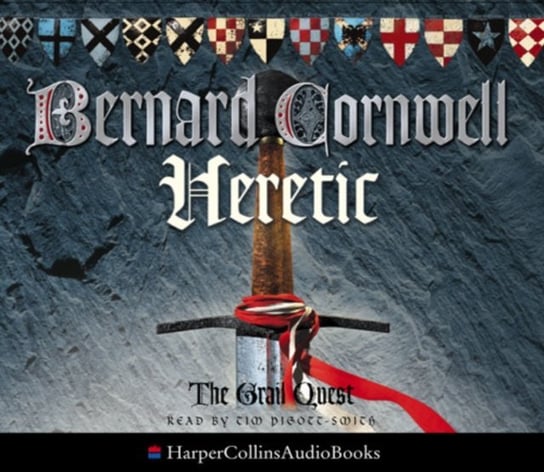 Heretic (The Grail Quest, Book 3) Cornwell Bernard