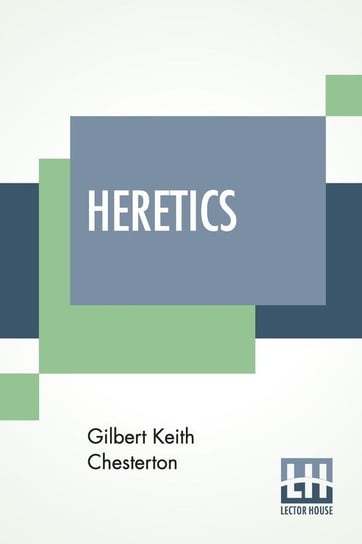 Heretics Chesterton Gilbert Keith
