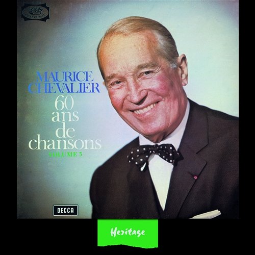 Heritage - 60 Ans de Chansons, Vol.3 - 1965 Maurice Chevalier