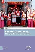 Heritage and Romantic Consumption in China Zhu Yujie