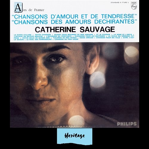 Heritage - Chansons D'Amour Et De Tendresse - Chansons Des Amours Déchirantes- Philips (1964) Catherine Sauvage