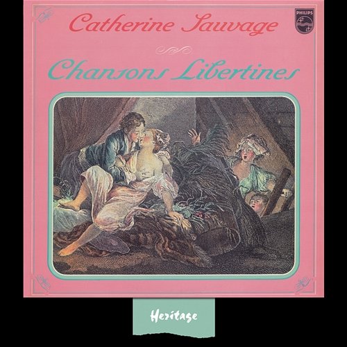 Heritage - Chansons Libertines - Philips (1969) Catherine Sauvage
