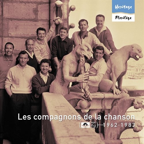 Heritage - Florilège - Polydor / Philips (1962-1983) Les Compagnons De La Chanson
