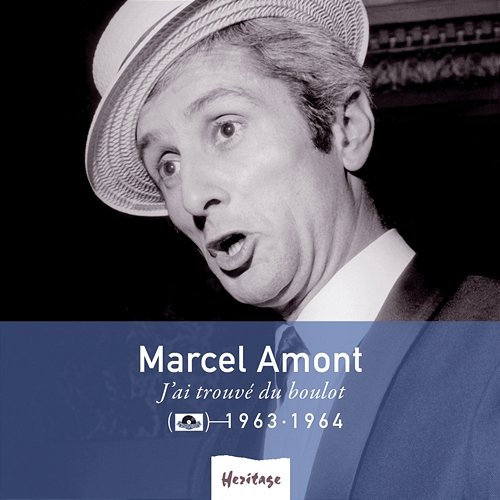 Heritage - J'Ai Trouvé Du Boulot - Polydor (1963-1964) Marcel Amont