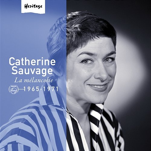 Heritage - La Mélancolie - Philips (1965-1971) Catherine Sauvage