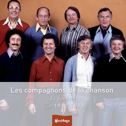 Heritage - Le Bonheur - Philips (1977-1978) Les Compagnons De La Chanson