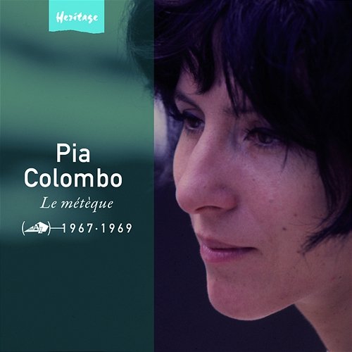 Heritage - Le Métèque - Disc'AZ (1967-1969) Pia Colombo