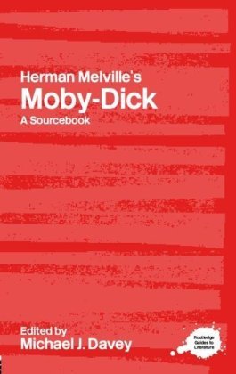 Herman Melville's Moby-Dick: A Routledge Study Guide and Sourcebook Opracowanie zbiorowe