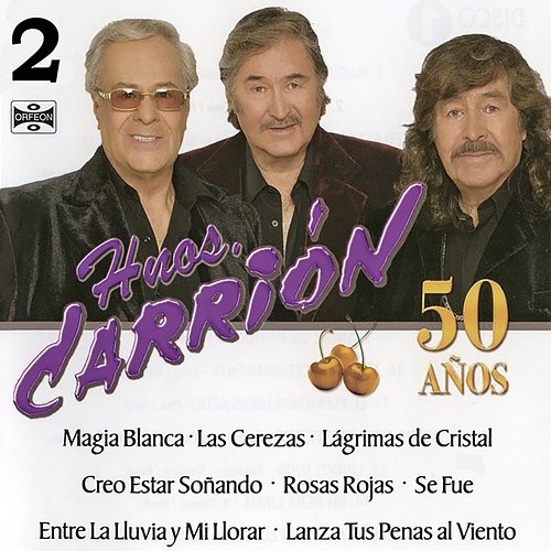 Hermanos Carrion 50 Años, Vol. 1 Los Hermanos Carrion