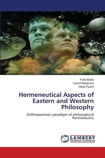 Hermeneutical Aspects of Eastern and Western Philosophy Butko Yuliia