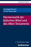 Hermeneutik der Jüdischen Bibel und des Alten Testaments Dohmen Christoph, Stemberger Gunter