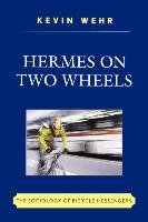 Hermes on Two Wheels Wehr Kevin