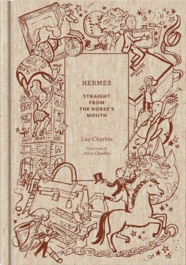 Hermes: Straight from the Horses Mouth Luc Charbin