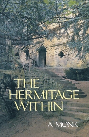 Hermitage Within A. Monk