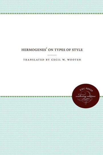 Hermogenes' On Types of Style Wooten III Cecil W.