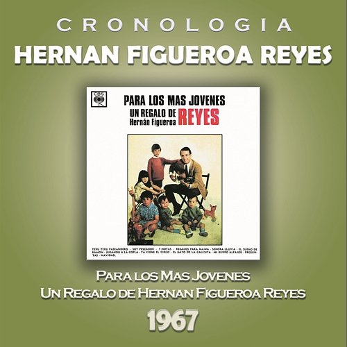 Hernan Figueroa Reyes Cronología - Para los Más Jóvenes (1967) Hernan Figueroa Reyes