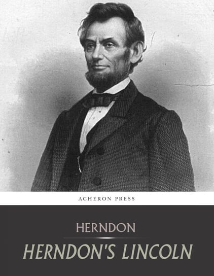 Herndons Lincoln William Herndon