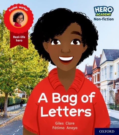 Hero Academy Non-fiction: Oxford Level 4, Light Blue Book Band: A Bag of Letters Giles Clare