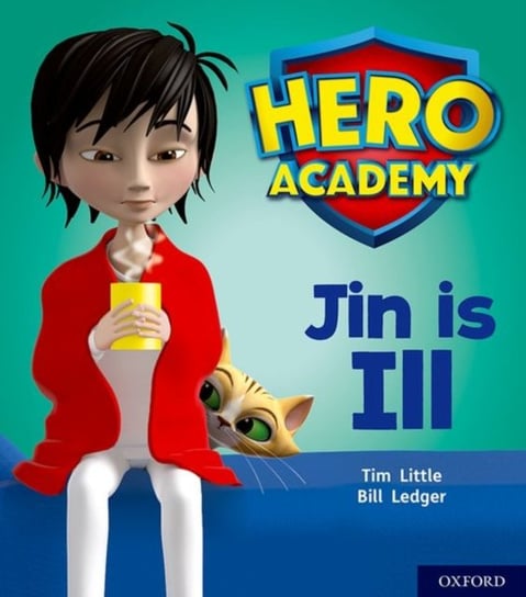 Hero Academy: Oxford Level 1+, Pink Book Band: Jin is Ill Tim Little