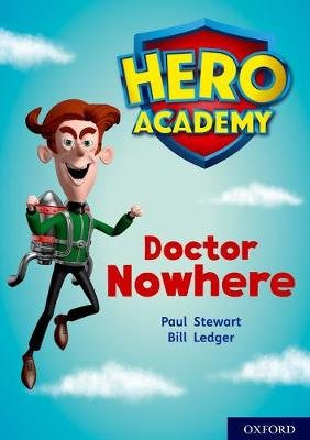 Hero Academy: Oxford Level 11, Lime Book Band: Doctor Nowhere Paul Stewart