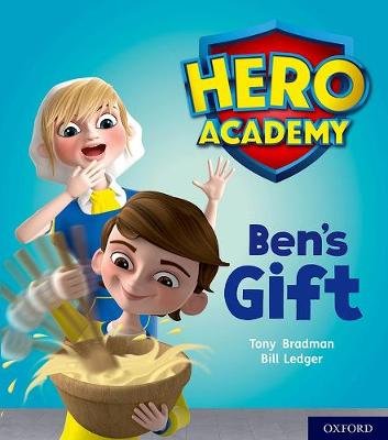 Hero Academy: Oxford Level 4, Light Blue Book Band: Ben's Gift Bradman Tony