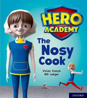 Hero Academy: Oxford Level 6, Orange Book Band: The Nosy Cook French Vivian