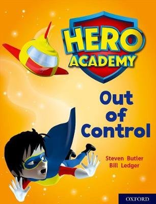 Hero Academy: Oxford Level 8, Purple Book Band: Out of Control Butler Steven