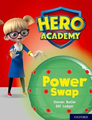 Hero Academy: Oxford Level 8, Purple Book Band: Power Swap Butler Steven