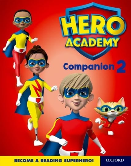 Hero Academy: Oxford Levels 7-12, Turquoise-Lime+ Book Bands: Companion 2 Single Opracowanie zbiorowe