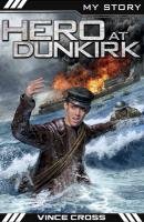 Hero at Dunkirk Cross Vince