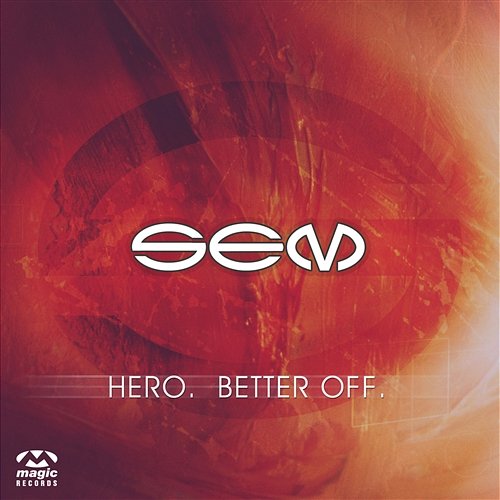 Hero / Better Off Sem