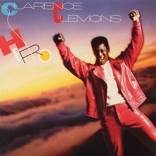 Hero (Expanded Edition) Clarence Clemons