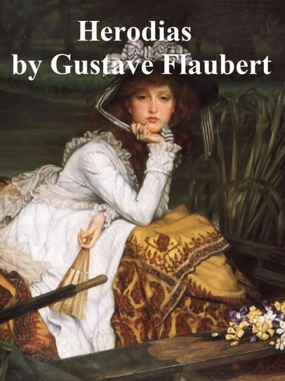 Herodias Flaubert Gustave