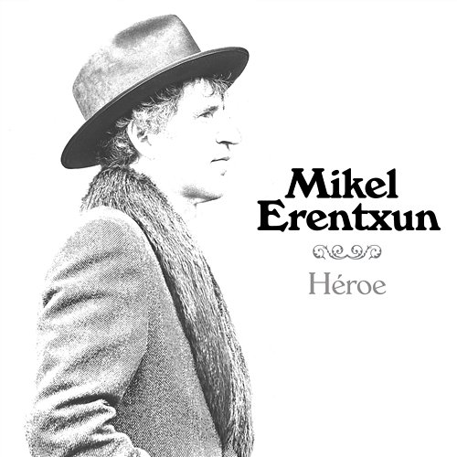 Héroe Mikel Erentxun